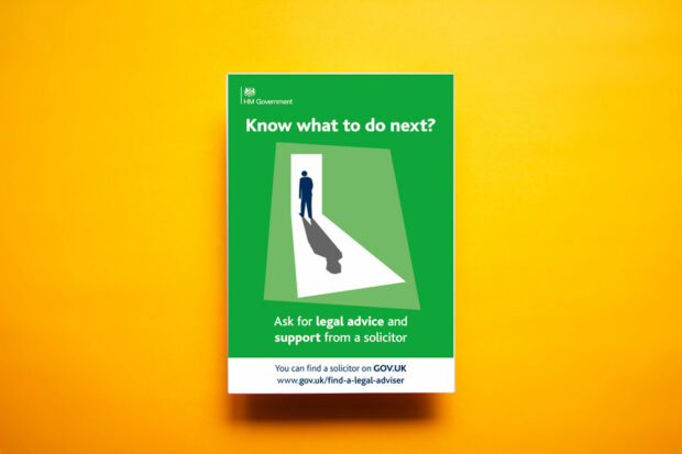 A poster with the UK Government crest saying: Know what do next? Ask for legal advice and support from a solicitor. You can find a solicitor on GOV.UK www.gov.uk/find-a-legal-adviser